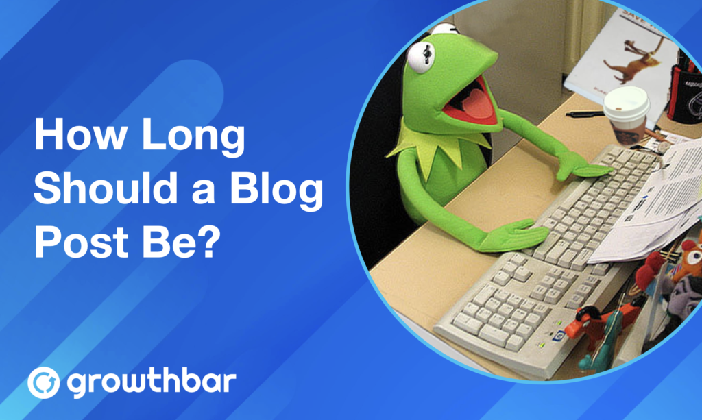 How Long Should a Blog Post Be in 2024?
