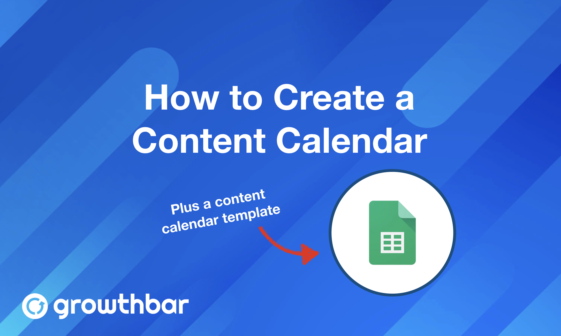 How to Create a Content Calendar in 7 Steps (Plus Content Calendar